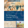 The Chesapeake Campaign, 1813-14