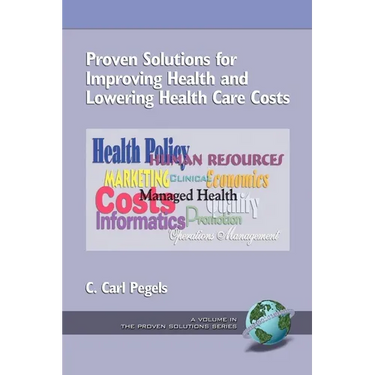 Proven Solutions for Improving Health and Lowering Health Care Costs (Hc)