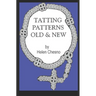 Tatting Patterns Old & New