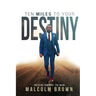 Ten Miles to Your Destiny: Pressing Towards The Mark