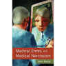 Medical Errors and Medical Narcissism