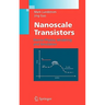 Nanoscale Transistors: Device Physics, Modeling and Simulation