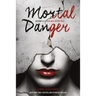 Mortal Danger