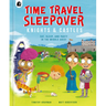 Time Travel Sleepover: Knights & Castles