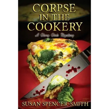 Corpse in the Cookery: A Glory Girls Mystery