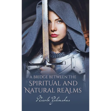 A Bridge Between the Spiritual and Natural Realms
