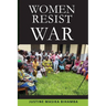 Women Resist War