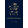 The Acting Book I Wish I Had