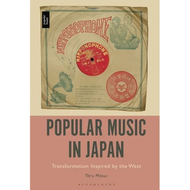 Popular Music in Japan: Transformation Inspired by the West