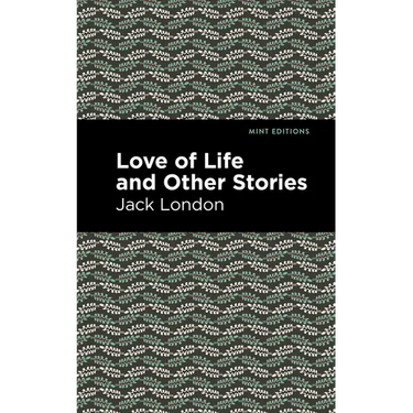 Love of Life and Other Stories