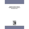 Friends in Council: A Series of Readings and Discourse Theron. a New Series a Vol. 1