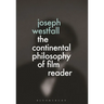 The Continental Philosophy of Film Reader