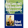 Floyd, Lance, and I Bike Cross-Country: Nine Weeks Across America
