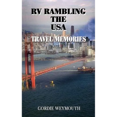 RV Rambling the USA: Travel Memories