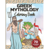 Greek Mythology Coloring Book: Color the Gods and Goddesses, Heroes, Monsters and Mythical Creatures.