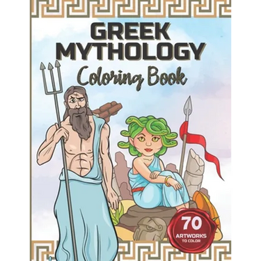 Greek Mythology Coloring Book: Color the Gods and Goddesses, Heroes, Monsters and Mythical Creatures.