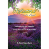 Reflectors of God's Light: Transforming Lives And Communities And Drawing Others Closer To The Heart Of God