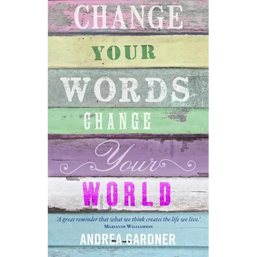 Change Your Words, Change Your World