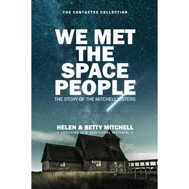 We Met The Space People: The Story of The Mitchell Sisters