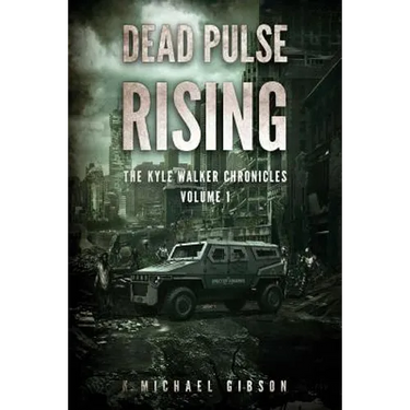 Dead Pulse Rising: A Zombie Novel