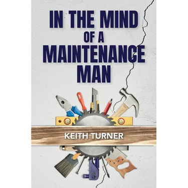 In The Mind Of A Maintenance Man