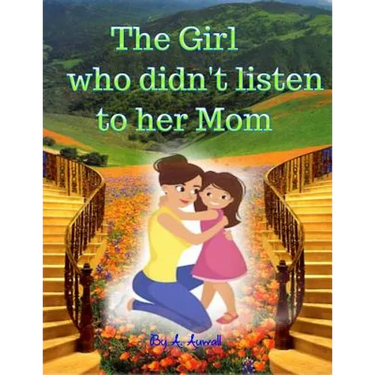 The Girl Who Didn't Listen to Her Mom