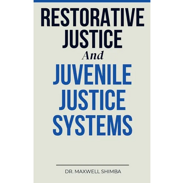 Restorative Justice and Juvenile Justice Systems