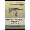 Submachine Guns Caliber .45 M3 and M3A1: FM 23-41