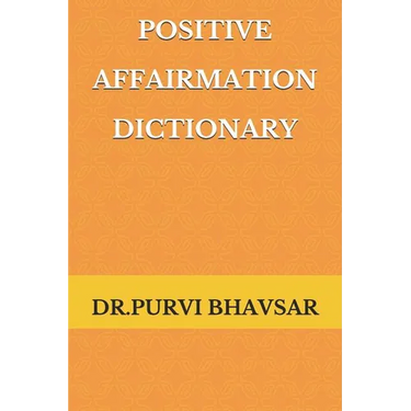 Positive Affirmation Dictionary: way to Positive
