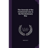 The Generals of the Continental Line in the Revolutionary War