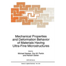 Mechanical Properties and Deformation Behavior of Materials Having Ultra-Fine Microstructures