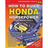 How to Build Honda Horsepower