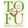 Tofu: A Culinary History