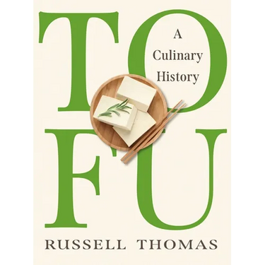 Tofu: A Culinary History