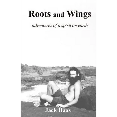 Roots and Wings: Adventures of a Spirit on Earth
