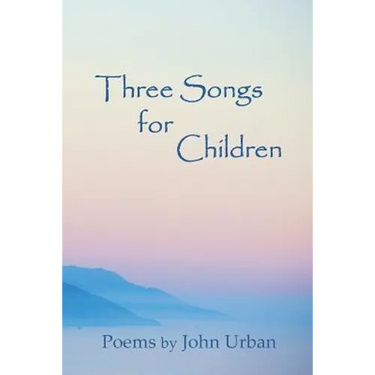 Three Songs for Children: poems
