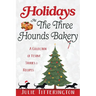 Holidays At The Three Hounds Bakery