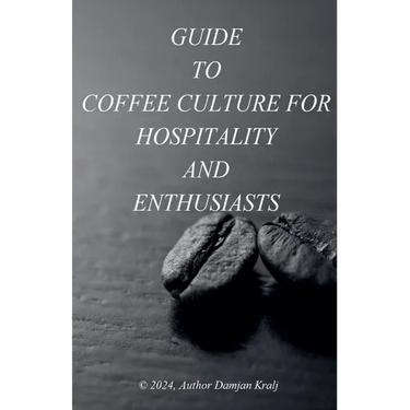 Guid to coffee culture for Hospitality and Enthusiasts