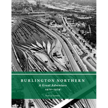 Burlington Northern: A Great Adventure, 1970-1979