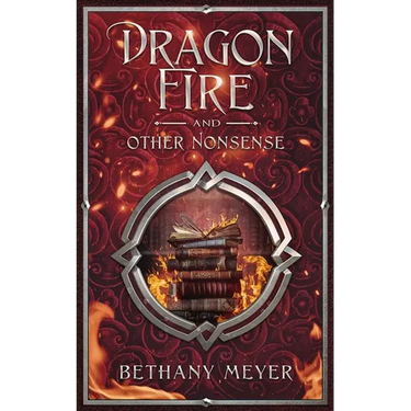 DragonFire and Other Nonsense