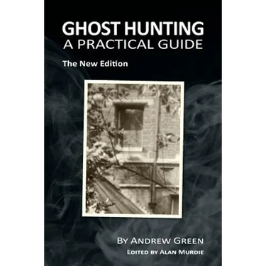 Ghost Hunting: A Practical Guide