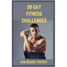 28 days fitness challenge: Crack the Fitness Code: Your 28 Day Transformation Plan