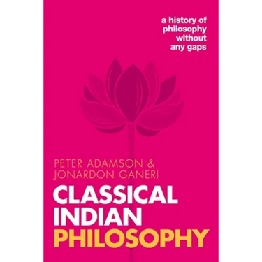 Classical Indian Philosophy: A History of Philosophy Without Any Gaps, Volume 5