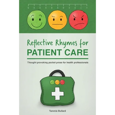 Reflective Rhymes for Patient Care: Thought provoking pocket prose for health professionals
