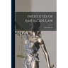 Institutes of American Law