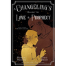 A Changeling's Guide to Love & Prophecy
