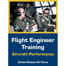 Flight Engineer Training: Aircraft Performance