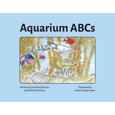 Aquarium ABCs: Discover and learn about the animals in a public aquarium