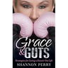 Grace and Guts: Strategies for Living a Knock-Out Life