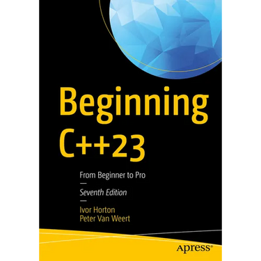 Beginning C++23: From Beginner to Pro